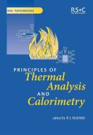 Principles of Thermal Analysis and Calorimetry edito da Royal Society of Chemistry