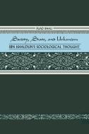 Society, State, and Urbanism: Ibn Khaldun's Sociological Thought di Fuad Baali edito da State University of New York Press