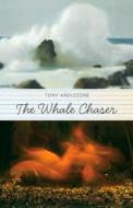 The Whale Chaser di Tony Ardizzone edito da Academy Chicago Publishers