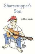 Sharecropper's Son di Don Cusic edito da BRACKISH PUB