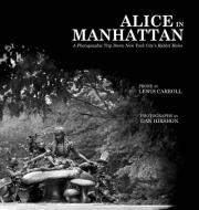 Alice in Manhattan di Lewis Carroll edito da Six State Press