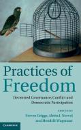 Practices of Freedom di Steven Griggs edito da Cambridge University Press