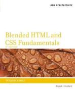 New Perspectives on Blended HTML and CSS Fundamentals: Introductory di Henry Bojack, Sharon Scollard edito da PAPERBACKSHOP UK IMPORT