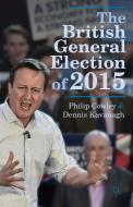 The British General Election of 2015 di Philip Cowley, Dennis Kavanagh edito da SPRINGER NATURE