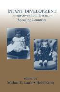 Infant Development di Michael E. Lamb, Heidi Keller edito da Taylor & Francis Ltd