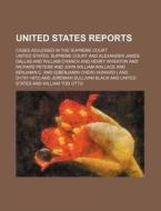 United States Reports (volume 70); Cases Adjudged In The Supreme Court di United States Supreme Court edito da General Books Llc