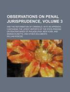Observations On Penal Jurisprudence,; An di William Roscoe edito da Rarebooksclub.com