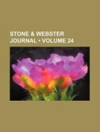 Stone & Webster Journal (volume 24) di Books Group edito da General Books Llc