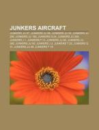 Junkers aircraft di Books Llc edito da Books LLC, Reference Series