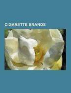 Cigarette Brands di Source Wikipedia edito da University-press.org