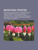 Mahayana-tekster: Mahayana-tekstsamlinge di Kilde Wikipedia edito da Books LLC, Wiki Series