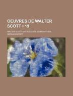 Oeuvres De Walter Scott 19 di Walter Scott edito da General Books