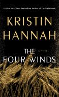 The Four Winds di Kristin Hannah edito da St. Martin's Publishing Group