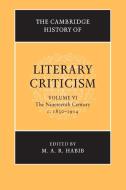 The Cambridge History of Literary Criticism: Volume 6, The Nineteenth Century, c.1830¿1914 di M. A. R. Habib edito da Cambridge University Press