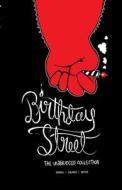 Birthday Street di Kevin Cornell, Peter Dalkner, Matt Sutter edito da Lulu.com