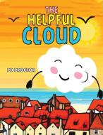 The Helpful Cloud di PD Proctor edito da Austin Macauley Publishers