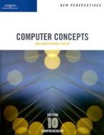 New Perspectives On Computer Concepts, Comprehensive di June Jamrich Parsons, Dan Oja edito da Cengage Learning, Inc
