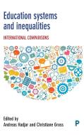 Education Systems and Inequalities edito da Policy Press
