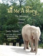 Tell Me A Story di Dante Fabiello edito da Xlibris