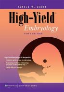 High-Yield Embryology di Ronald W. Dudek edito da Lippincott Williams&Wilki