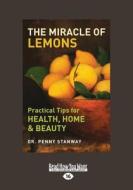 The Miracle Of Lemon di Dr Penny Stanway edito da Readhowyouwant.com Ltd