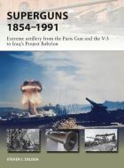 Superguns 1854-1991 di Steven J. (Author) Zaloga edito da Bloomsbury Publishing PLC