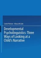 Developmental Psycholinguistics di Allyssa McCabe, Carole Peterson edito da Springer US