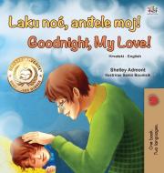Goodnight, My Love! (Croatian English Bilingual Book for Kids) di Shelley Admont, Kidkiddos Books edito da KidKiddos Books Ltd.