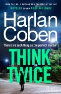 Think Twice di Harlan Coben edito da Cornerstone