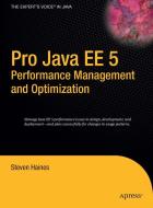 Pro Java EE 5 Performance Management and Optimization di Steven Haines edito da SPRINGER A PR SHORT