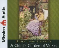 A Child's Garden of Verses di Robert Louis Stevenson edito da Mission Audio