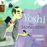 Yoshi the Stonecutter di Becca Heddle edito da CAPSTONE CLASSROOM