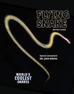 Flying Snake di Brittany Canasi edito da ROURKE EDUC MEDIA