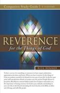 REVERENCE FOR THE THINGS OF GOD STUDY GU di RICK RENNER edito da LIGHTNING SOURCE UK LTD