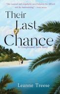 Their Last Chance di Treese Leanne Treese edito da Moxie Publishing, LLC