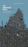 The Weekender Effect: Hyperdevelopment in Mountain Towns -- Updated Edition di Robert William Sandford edito da ROCKY MOUNTAIN BOOKS