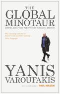 The Global Minotaur di Yanis Varoufakis edito da Zed Books Ltd