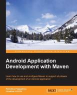 Android Application Development with Maven di Patroklos Papapetrou edito da Packt Publishing