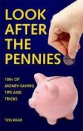 Look After The Pennies di Tess Read edito da Michael O\'mara Books Ltd