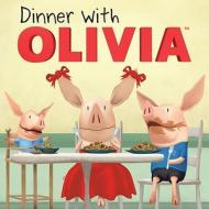 Dinner With Olivia di Emily Sollinger, Ian Falconer edito da Simon & Schuster Ltd