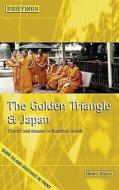 The Golden Triangle and Japan di Glenn Myers edito da Authentic Media