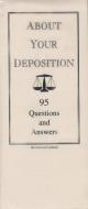 About Your Deposition edito da LAWYERS & JUDGES PUB