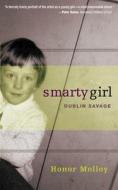 Smarty Girl: Dublin Savage di Honor Molloy edito da GEMMAMEDIA