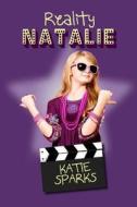 Reality Natalie di Katie Sparks edito da Firedrake Books, LLC