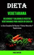 Dieta Vegetariana di Pablo Myers edito da Adam Gilbin