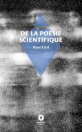 De la poésie scientifique di René Ghil edito da Ardavena