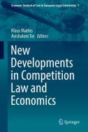 New Developments in Competition Law and Economics edito da Springer-Verlag GmbH