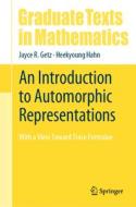 An Introduction to Automorphic Representations di Heekyoung Hahn, Jayce R. Getz edito da Springer Nature Switzerland