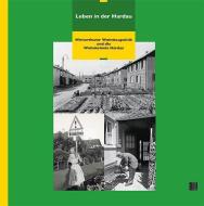 Leben in der Hardau di Kathrin Bänziger, Werner Huber, Peter Niederhäuser, Regina Speiser edito da Chronos Verlag
