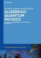 Quantum Mechanics via Lie Algebras di Arnold Neumaier, Dennis Westra edito da Gruyter, Walter de GmbH